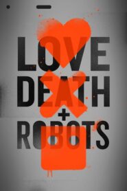 Miłość, śmierć i roboty